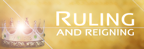 Ruling and Reigning: Reality of Administering God’s Grace and Justice ...